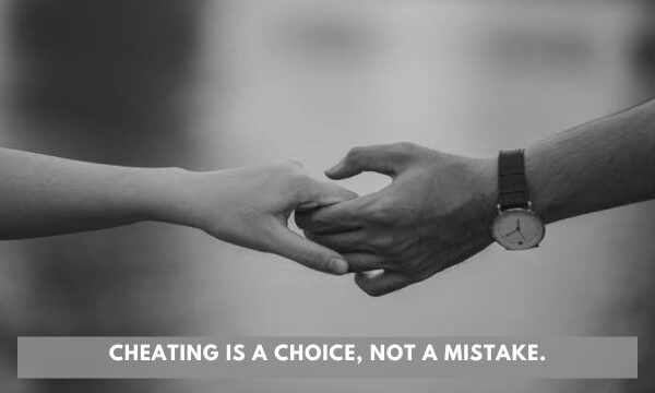 Cheating is a Choice, Not a Mistake: Really?